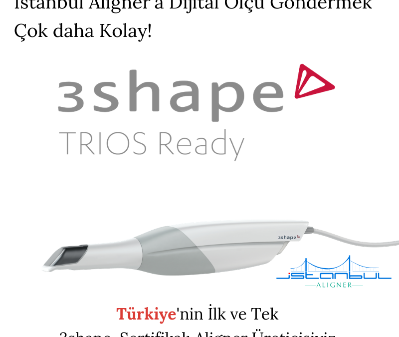 3Shape TRIOS Ready Onaylıyız